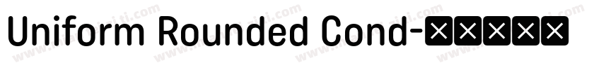 Uniform Rounded Cond字体转换